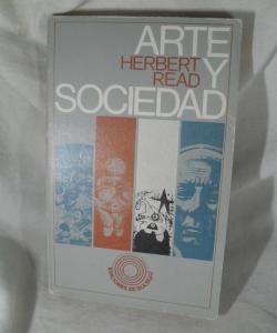 ARTE Y SOCIEDAD de HERBERT READ
