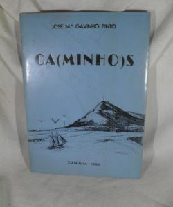 CA(MINHO)S de JOSE M GAVINHO PINTO CA(MINHO)S de JOSE M GAVINHO PINTO
