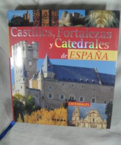 CASTILLOS FORTALEZAS Y CATEDRALES DE ESPAÑA de VARIOS