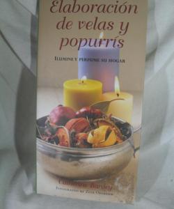 ELABORACION DE VELAS Y POPURRIS de CATHERINE BARDEY ELABORACION DE VELAS Y POPURRIS de CATHERINE BARDEY