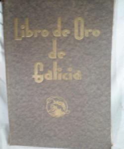 LIBRO DE ORO DE GALICIA de VARIOS LIBRO DE ORO DE GALICIA de VARIOS