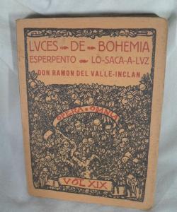 LUCES DE BOHEMIA ESPERPENTO - LO SACA A LUZ de RAMON DEL VALLE INCLAN LUCES DE BOHEMIA ESPERPENTO - LO SACA A LUZ de RAMON DEL VALLE INCLAN