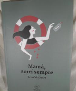 MAMA SORRI SEMPRE de ANA CELA NEIRA