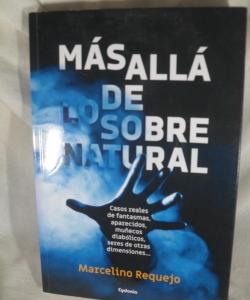 MAS ALLA DE LO SOBRE NATURAL de MARCELINO REQUEJO