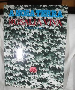 A NOSA TERRA ROSALIA VIVA de VARIOS A NOSA TERRA ROSALIA VIVA de VARIOS